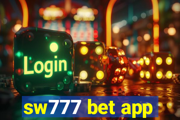 sw777 bet app